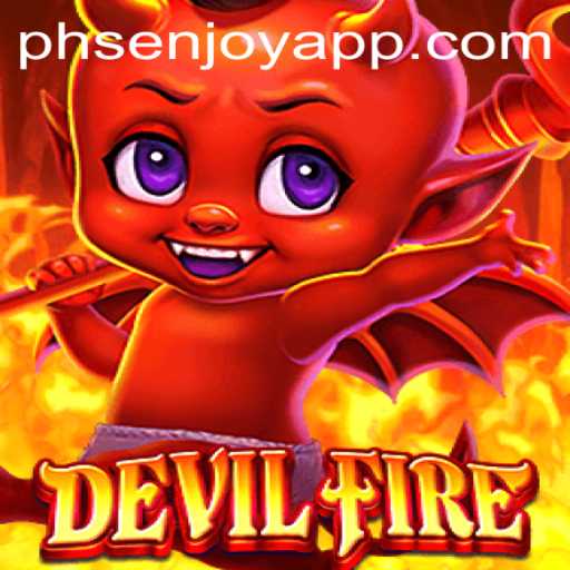 DevilFire: An Exciting Journey Through the World of PHSENJOY APP