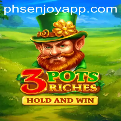 Discover the Exciting World of 3potsRiches with PHSENJOY APP