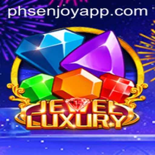 Unveiling JewelLuxury: A New Era in Mobile Gaming with PHSENJOY APP
