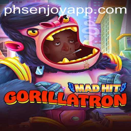 MadHitGorillatron: The Ultimate Gaming Experience with PHSENJOY APP