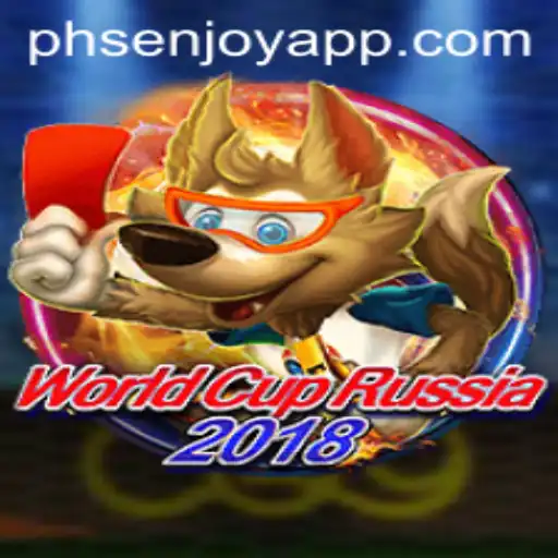 WorldCupRussia2018 and the PHSENJOY APP: Uniting Fans Worldwide